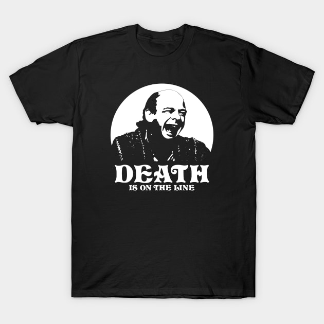 Princess Bride - Death is on the Line T-Shirt by Barn Shirt USA